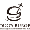 DOUG'S BURGER | Just thinking about it makes you hungry